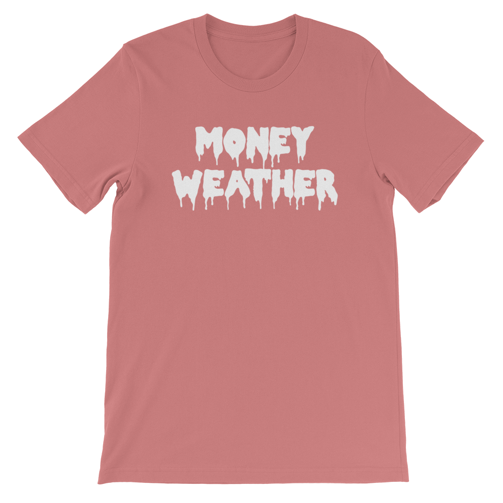 Money Weather Drip Unisex T-Shirt
