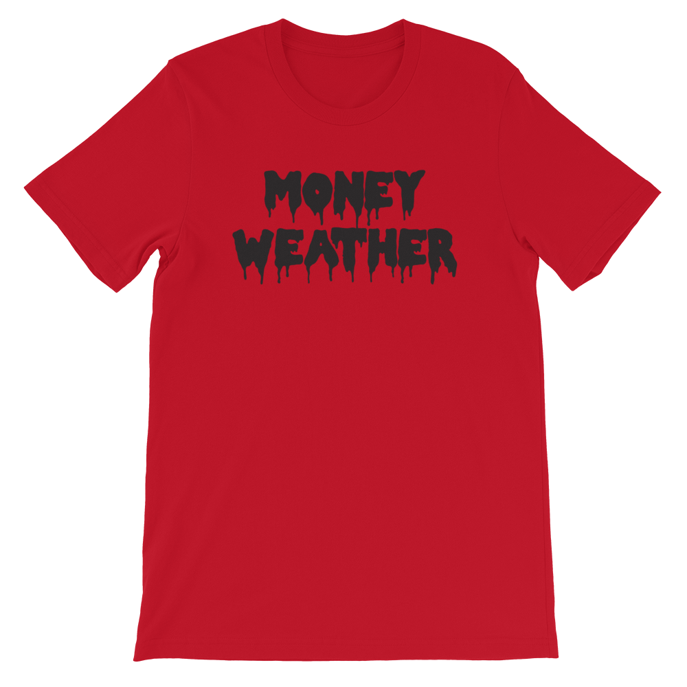 Money Weather Drip Unisex T-Shirt