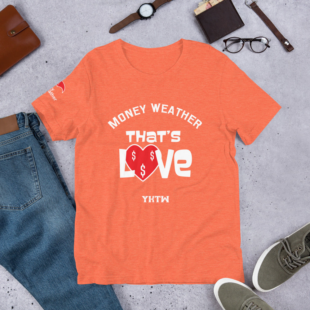 Thats Love Short-Sleeve Unisex T-Shirt