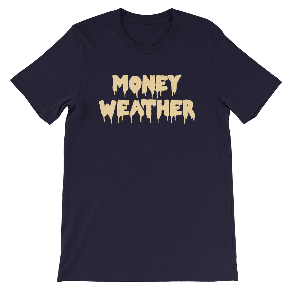 Money Weather Drip Unisex T-Shirt