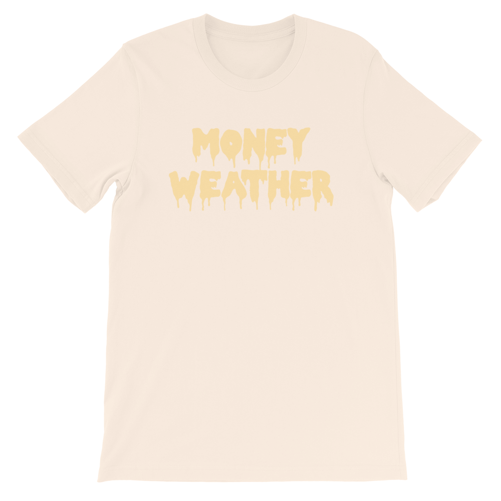 Money Weather Drip Unisex T-Shirt