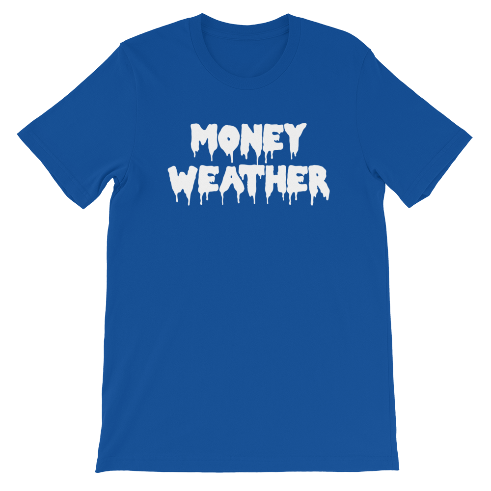 Money Weather Drip Unisex T-Shirt
