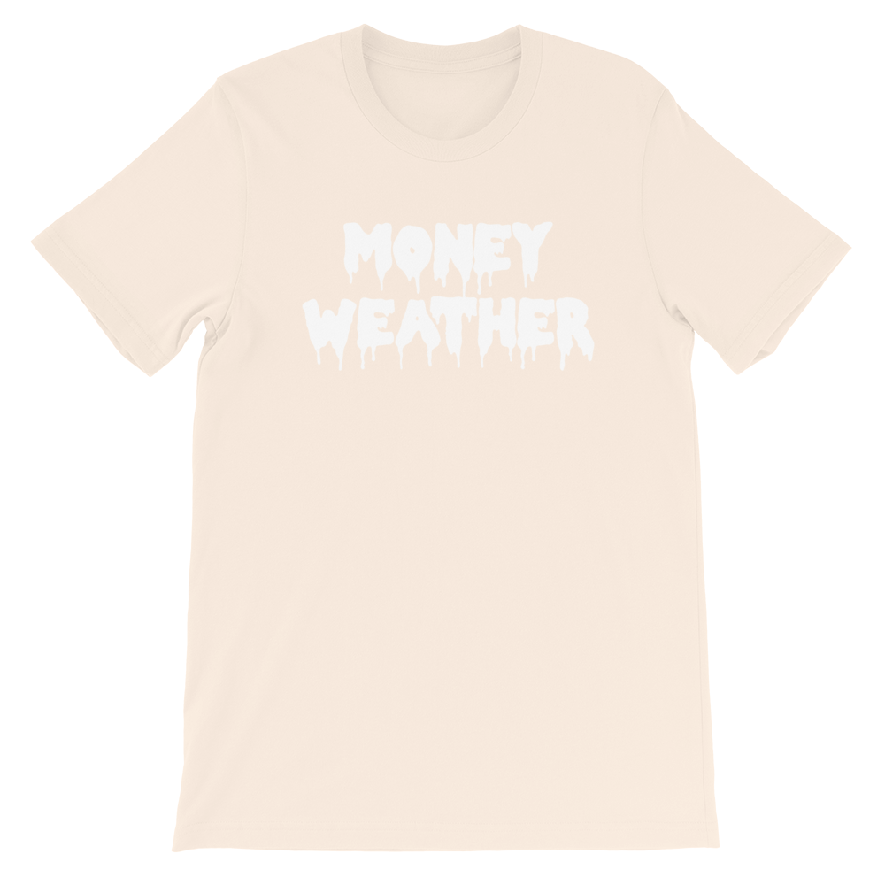 Money Weather Drip Unisex T-Shirt