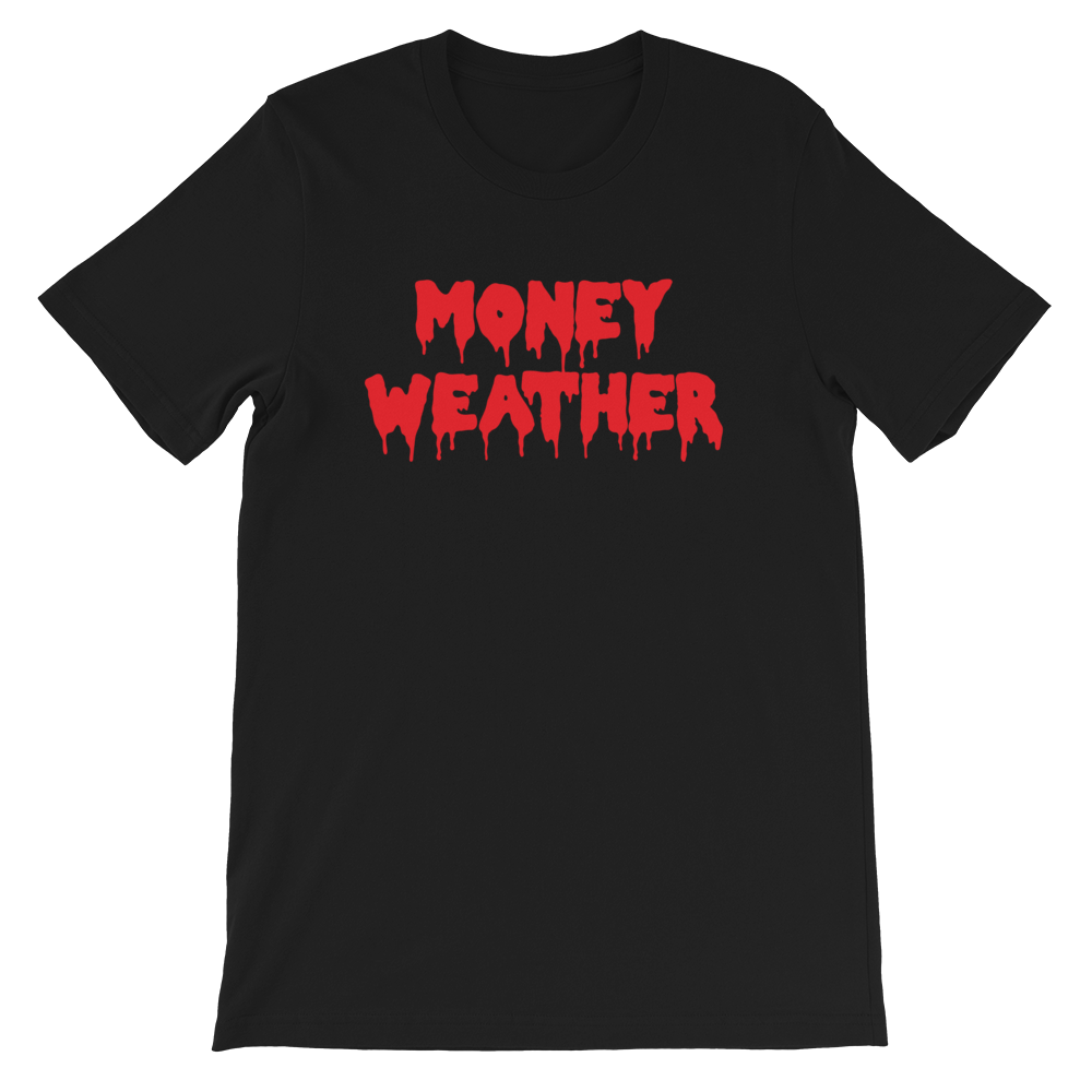 Money Weather Drip Unisex T-Shirt