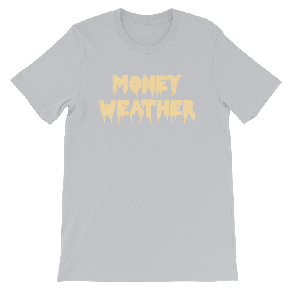Money Weather Drip Unisex T-Shirt