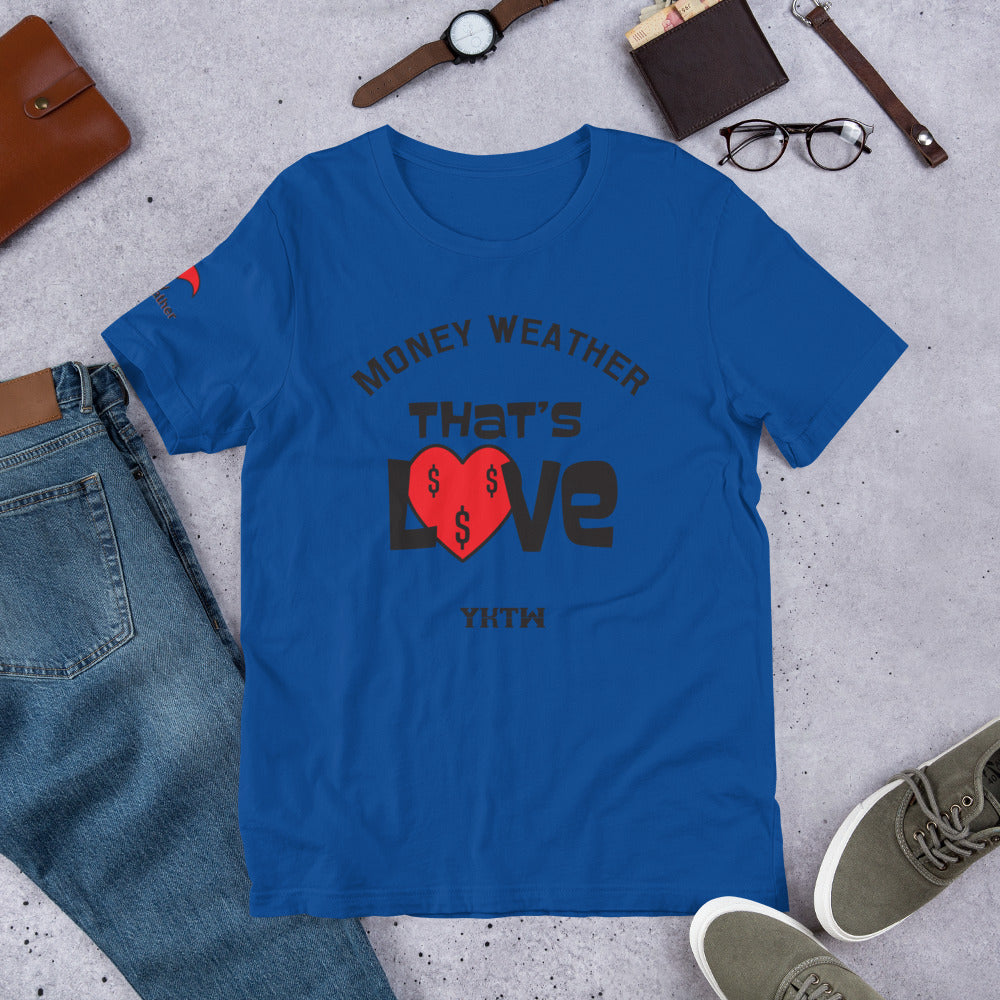 Thats Love Short-Sleeve Unisex T-Shirt