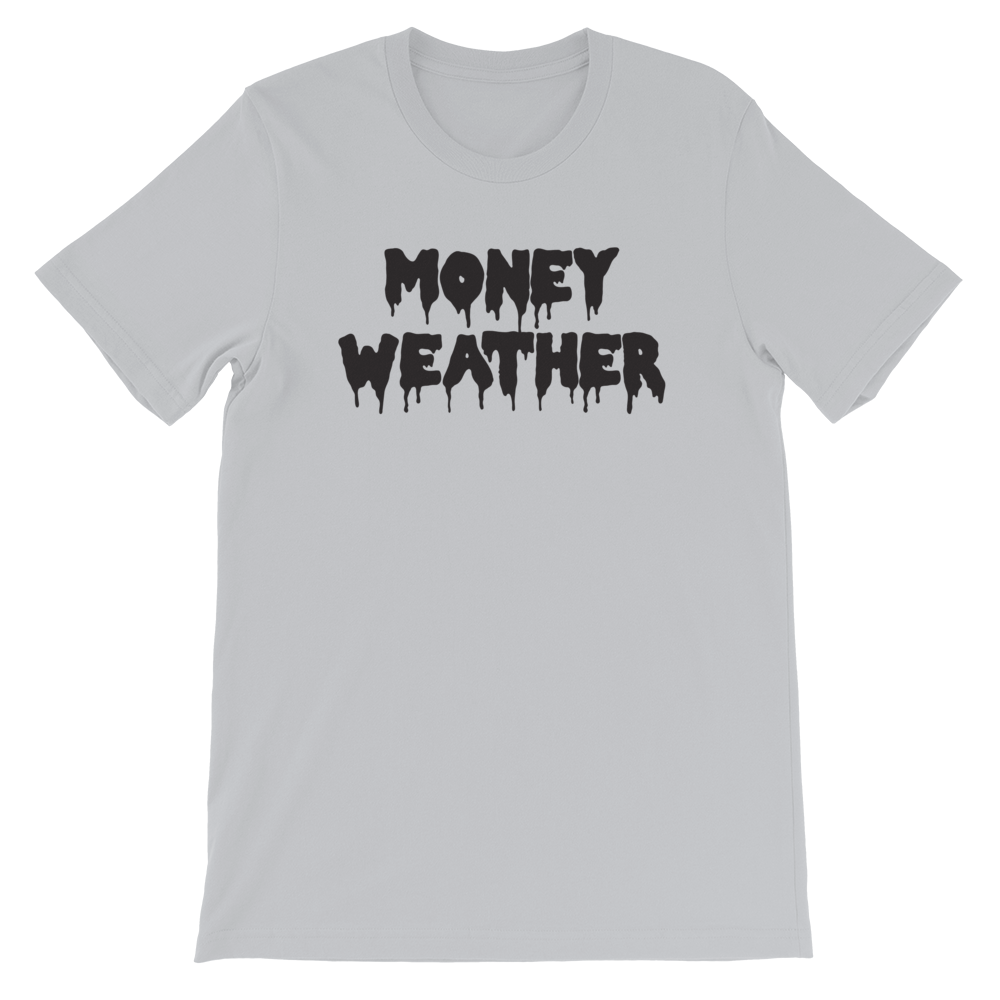 Money Weather Drip Unisex T-Shirt
