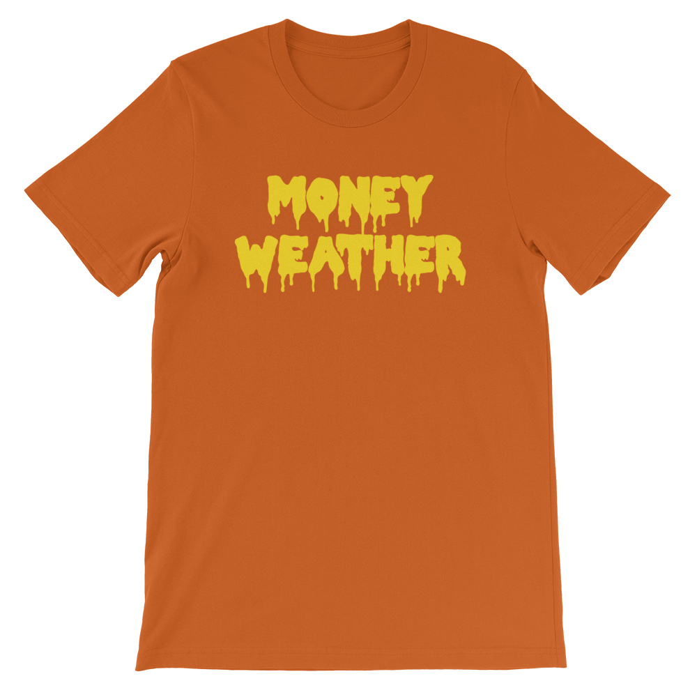 Money Weather Drip Unisex T-Shirt